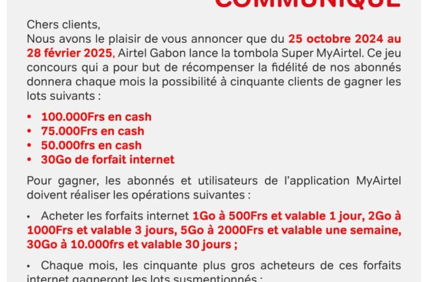  Communiqué : Airtel Gabon lance la tombola Super MyAirtel