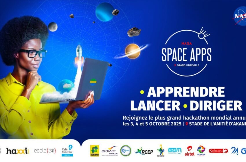  Libreville accueille le NASA Space Apps Challenge 2025 : l’innovation mondiale au service de la planète
